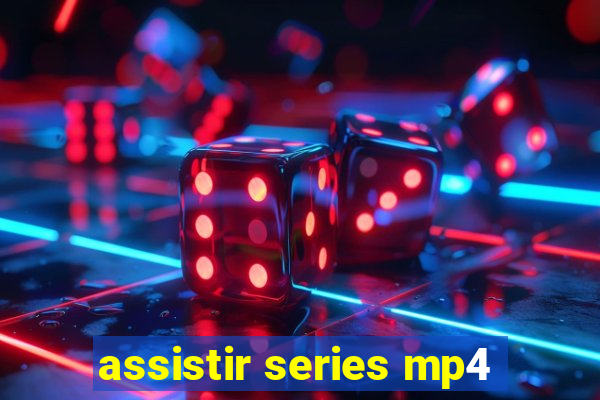 assistir series mp4